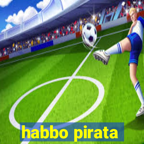 habbo pirata